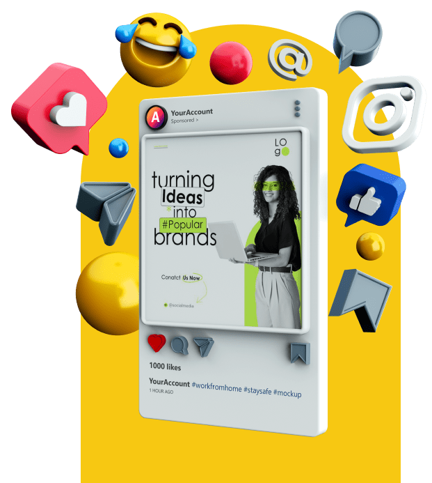 A 3D mockup of a social media ad featuring a woman with a laptop, promoting brand growth. Surrounding the ad are colorful social media icons like hearts, thumbs-up, and emojis. The ad highlights the message "turning Ideas into #Popular brands" and shows engagement metrics such as likes and hashtags.